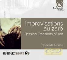 Improvisations au zarb, Classical Traditions of Iran